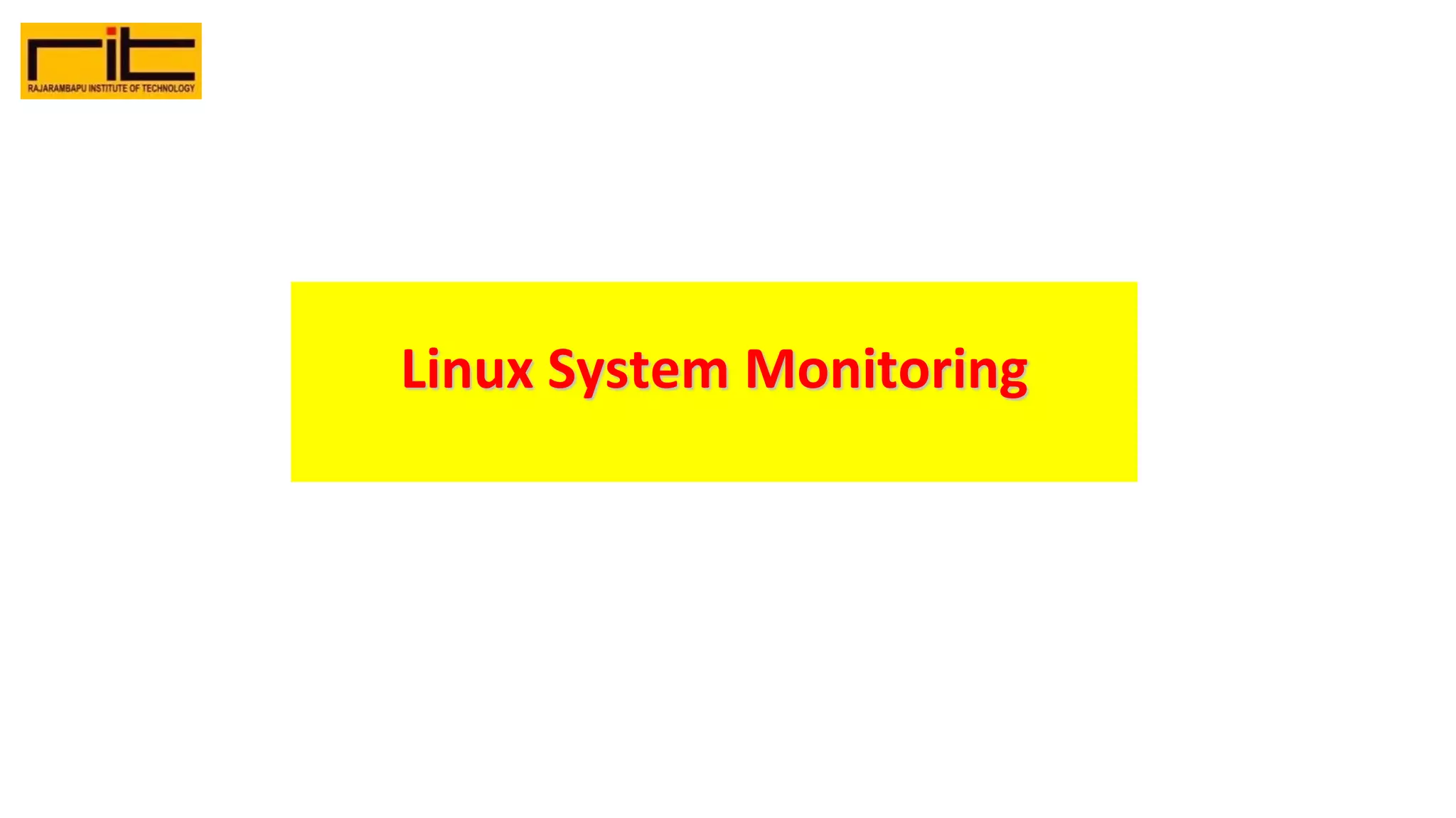 Linux System Monitoring
 
