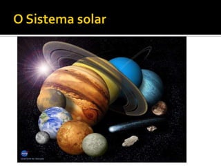 O  Sistema  Solar