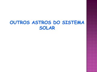 O Sistema Solar