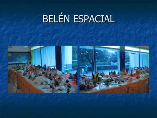 BELÉN ESPACIAL 