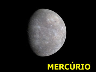 MERCÚRIO
 