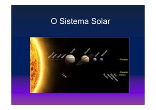 O Sistema Solar
 