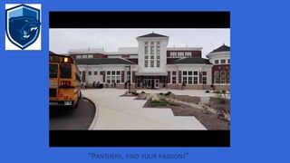 “PANTHERS, FIND YOUR PASSION!”
 