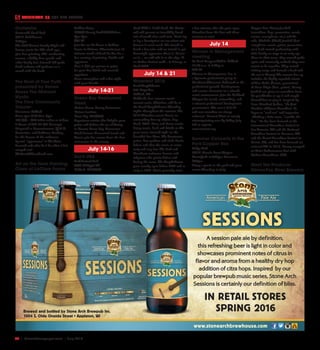 38  |  SceneNewspaper.com  | July 2016
CALENDAR // THE BIG EVENTS
Orchestra
Buttermilk Creek Park
700 S. Park Avenue
6:00 pm 
The 37th Annual Family Night will
feature music for kids of all ages,
plus face painting, kids’ conducting
contest, a Teddy Bear parade and
other family fun! Selected 8th grade
band students will perform on a
march with the band.
The Root of Your Truth
presented by Renee
Beese The Midwest
Mystic
The Time Community
Theater
Downtown Oshkosh
Doors open 6:15 show 7 pm
VIP $25 ~ $15 tickets online or at door
2 Hours of NO BS Life Concepts
Disguised as Entertainment. Q & A,
Curiosities, and Audience Reading
for the known & the unknown.
Special “appearance” is The Time
haunted and what do I do when I feel
creeped out?
TheRootOfYourTruth.com
Art on the Town Painting
Class at LaClare Farms
LaClare Farms
W2994 County Road HH Malone
6pm-9pm
$50.00
Join Art on the Town at LaClare
Farms in Malone, Wisconsin just 15
minutes north of Fond du Lac for a
fun evening of painting, drinks and
appetizers.
Cost is $50 per person to paint,
for your first drink and assorted
appetizers.
Great atmosphere and a fun night
with your friends.
July 14-21
Green Bay Restaurant
Week
Various Brown County Restaurants
Various locations
Green Bay, WI 54302
Experience cuisine that delights your
palate and defines the art of dining
in Greater Green Bay. Restaurant
Week features discounted lunch and
dinner prix fixe menus from the best
restaurants in the county.
July 14-16
Rock USA
Ford Festival Park
2535 W Ripple Rd
Oshkosh, WI 54904
Rock USA is ‘Solid Rock. No Limits.’
and will present an incredibly broad
mix of world-class rock stars. Don’t try
to lay a description on our talent mix
because it won’t work. We intend to
break a few rules and we intend to get
downright aggressive about it. Count
on it… we will take it to the edge. If
it’s kickass festival stuff… it belongs at
Rock USA!
July 14 & 21
Waterfest 2016
Leach Amphitheater
303 Ceape Ave.
Oshkosh, WI
Oshkosh’s best summer music
concert series, Waterfest, will be at
the Leach Amphitheater Thursday
nights throughout the summer. The
2016 Waterfest season boosts an
outstanding line-up of Jazz, Pop,
Rock, R&B, Blues and Roots music.
Enjoy music, food and drinks at this
great venue situated right on the
beautiful Fox River. The downtown
patios, beer gardens and clubs bustle
before and after the event, so come
early and stay late! The Park and
Riverfront welcomes boaters and
tailgaters who picnic before and
during the event. The Amphitheater
gates usually open before 6PM and as
early as 5PM. Music generally starts
a few minutes after the gates open.
Waterfest beats the heat and those
summer re-runs!
July 14
Women in Management
meeting
La Sure’s Banquet Hall in Oshkosh
11:15 a.m. to 1:00 p.m
$15.00
Women in Management, Inc. is
a dynamic professional group in
Northeast Wisconsin dedicated to the
professional growth, development,
and success of women in a relaxed,
social environment. Join the Oshkosh
Chapter for lunch, networking, and
a relevant professional development
presentation. The cost is $15.00
and non-members are always
welcome! Contact Anne at anne@
steinertprinting.com by Friday, July
8th to register.
www.wimiwi.org
Summer Concerts in the
Park-Copper Box
Dodge Park
124 E. Lincoln Street Waupun
Picnic foods at 5:30pm Concert at
6:30pm
Enjoy a picnic in the park and great
music Thursdays in July!
Copper Box: Danny Jerabek
(accordion, keys, percussion, vocals,
cornet, sousaphone, etc.) and his
wife, Michelle (Thull) Jerabek (bari
saxophone, vocals, guitar, percussion,
etc.) both started performing with
their family on stage at an early age.
Once in their teens, they crossed paths
again and eventually realized they were
meant to be together. They started
writing songs and formed a band and
the rest is history! The current line up
includes the highly regarded talents
of Dan Cable (drums, percussion)
& Dave Chyla (bass, guitar). Danny
Jerabek was given an accordion from
his grandfather at age 9 and taught
himself how to play it. Inspired by
Steve (Esteban) Jordan, “the Jimi
Hendrix of Tejano Accordion” he
began to “rock out” and improvise
-thinking a little more, “outside the
box.” He has been featured at the
International Accordion Festival in
San Antonio, TX and the National
Accordion Festival in Houston, TX
and the Cotati Accordion Festival in
Cotati, CA, and has been featured on
national TV. In 2015, Danny accepted
an Artist Endorsement deal with
Hohner Accordions, INC.
Meet the Producer
Dinner-Fox River Brewery
IN RETAIL STORES
SPRING 2016Brewed and bottled by Stone Arch Brewpub Inc.
1004 S. Olde Oneida Street • Appleton, WI
www.stonearchbrewhouse.com
SESSIONSSESSIONS
American Pale Ale
A session pale ale by definition,
this refreshing beer is light in color and
showcases prominent notes of citrus in
flavor and aroma from a healthy dry hop
addition of citra hops. Inspired by our
popular brewpub music series, Stone Arch
Sessions is certainly our definition of bliss.
 