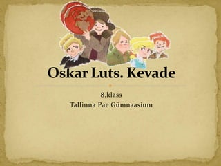 8.klass
Tallinna Pae Gümnaasium
 