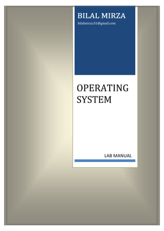 OPERATING
SYSTEM
LAB MANUAL
 