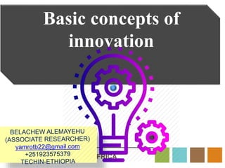 Basic concepts of
innovation
 