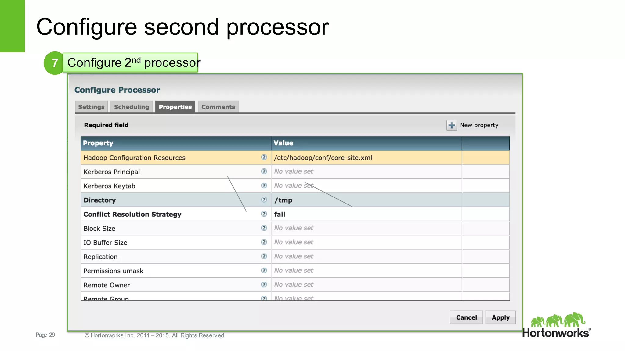 Page   29 ©  Hortonworks  Inc.  2011  – 2015.  All  Rights  Reserved
Configure  second  processor
7 Configure  2nd processor
 