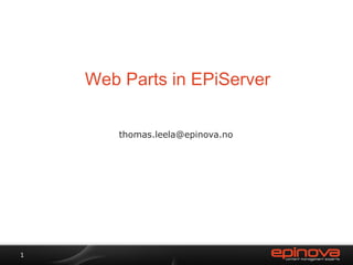 Web Parts in EPiServer [email_address] 