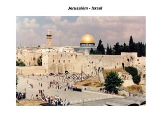 Jerusalém - Israel
 