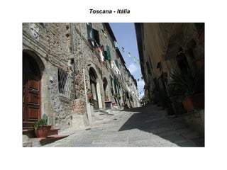 Toscana - Itália
 