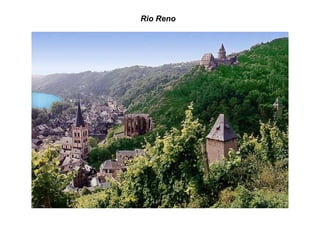 Rio Reno
 