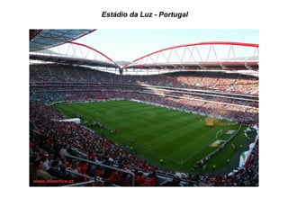 Estádio da Luz - Portugal
 