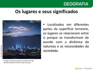 Os lugares onde vivemos e as paisagens à nossa volta.ppt