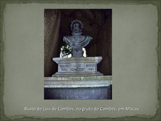Busto de Luís de Camões, na gruta de Camões, em Macau  