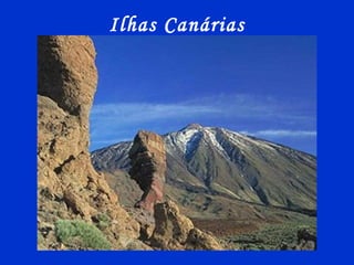 Ilhas Canárias
 