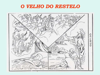 O VELHO DO RESTELO 