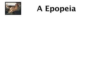 A Epopeia
 