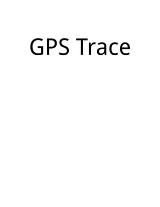 GPS Trace
 