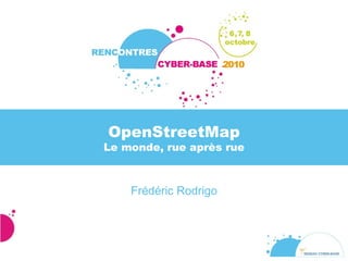 OpenStreetMap Le monde, rue après rue ,[object Object]