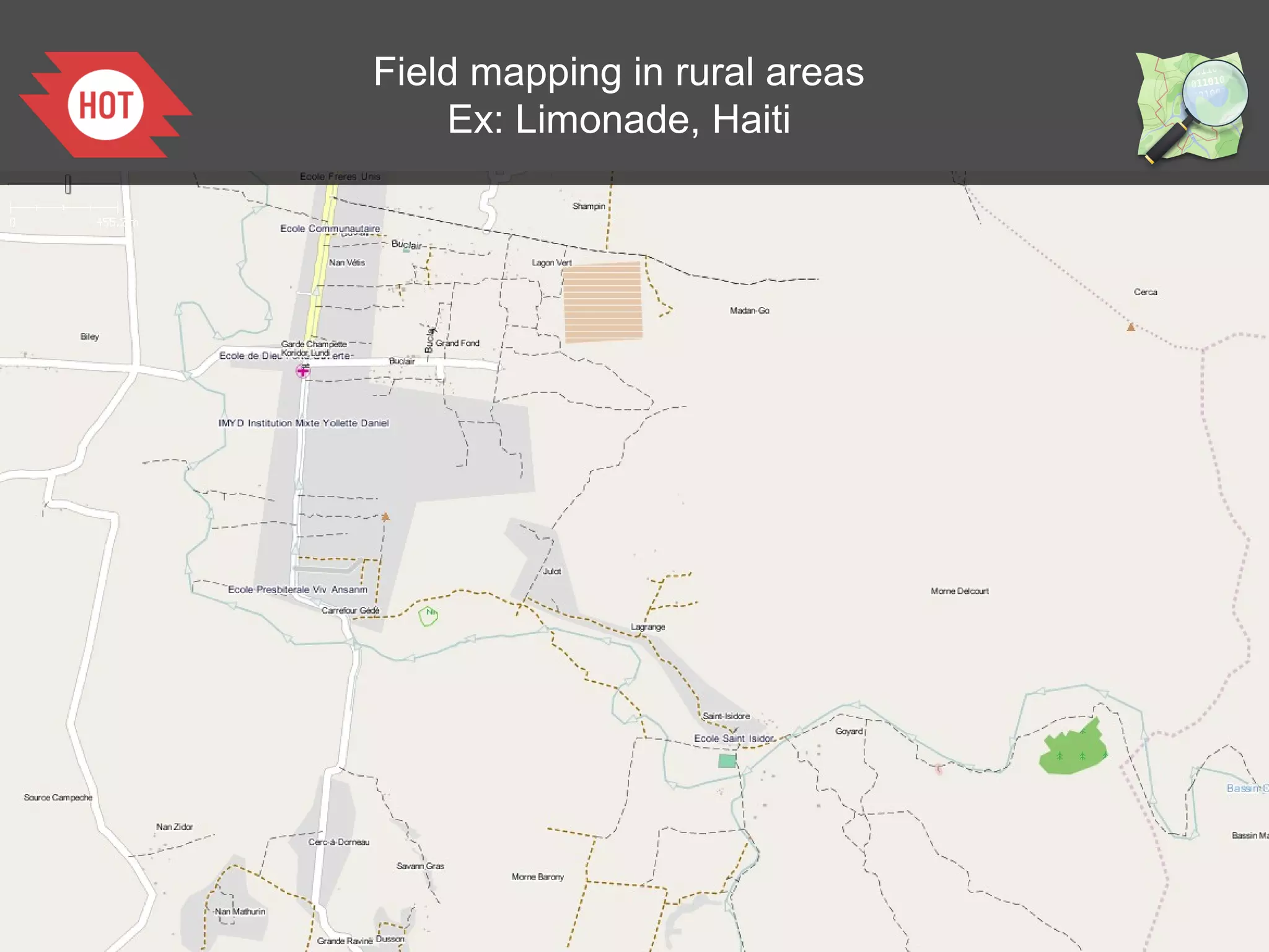 Field mapping in rural areas
Ex: Limonade, Haiti

 
