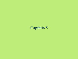 Capítulo 5 