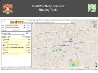 1

OpenStreetMap services:
Routing Tools

 