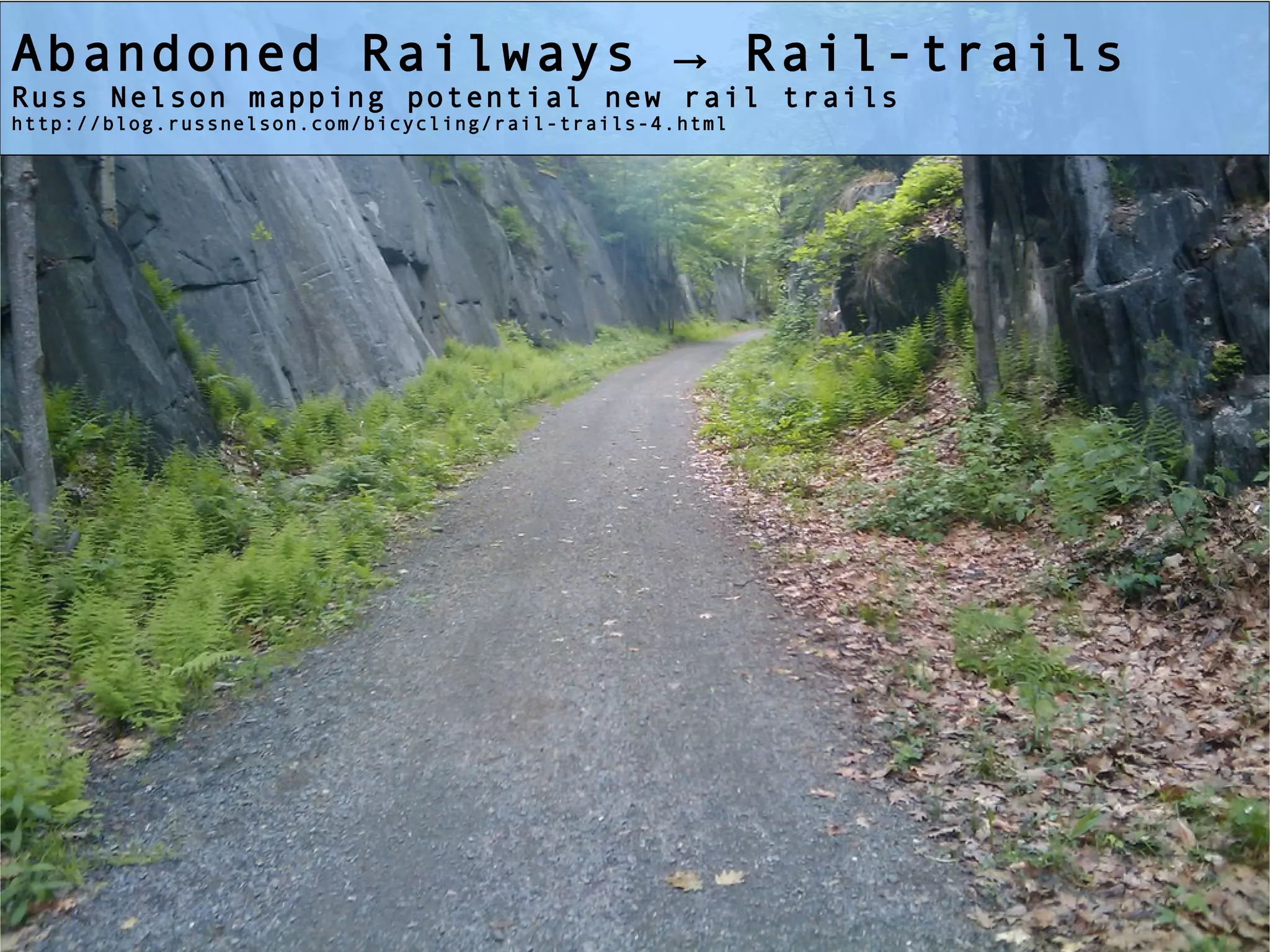 Abandoned Railways → Rail-trails
Russ Nelson mapping potential new rail trails
http://blog.russnelson.com/bicycling/rail-trails-4.html
 