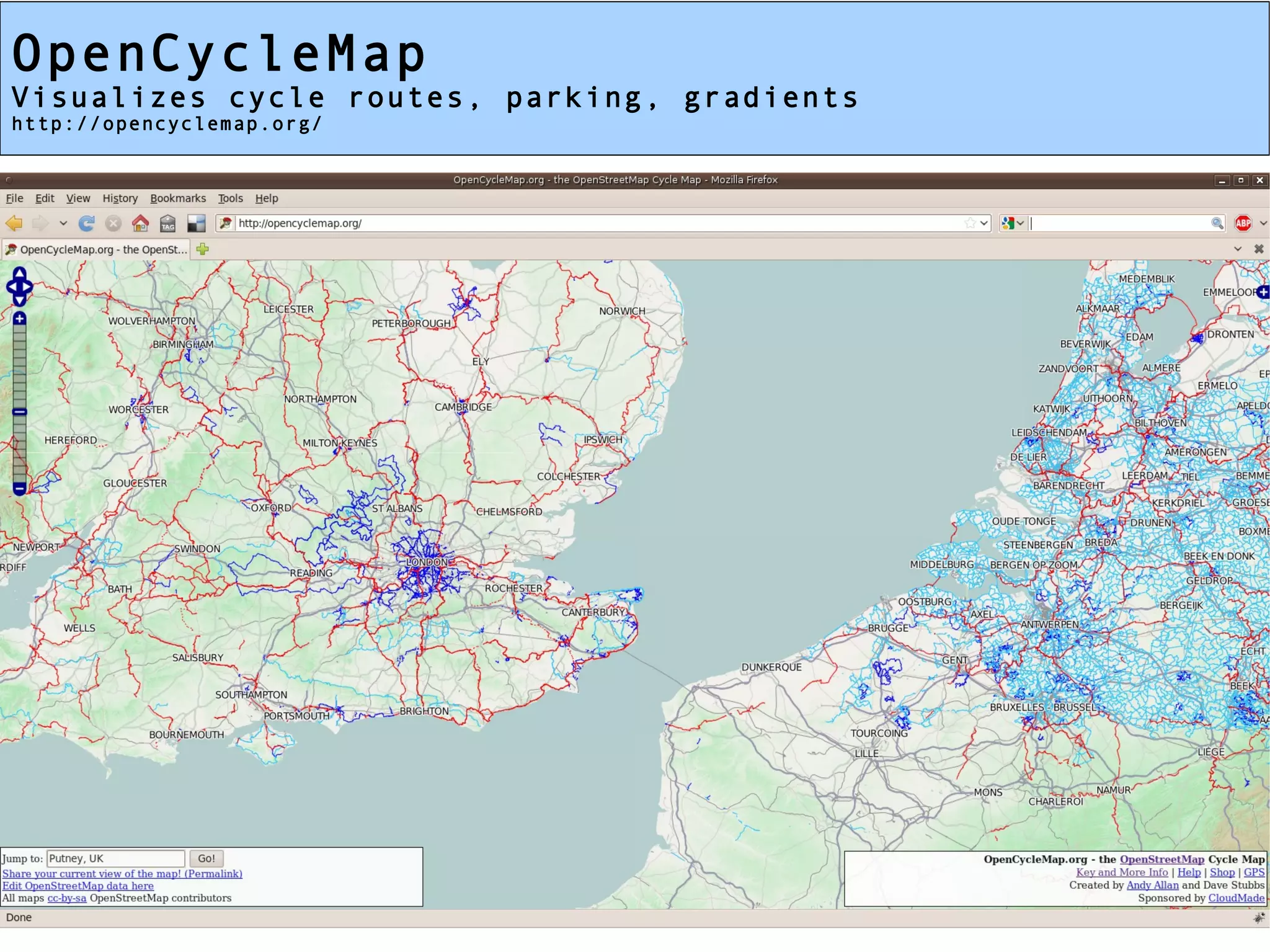 OpenCycleMap
Visualizes cycle routes, parking, gradients
http://opencyclemap.org/
 