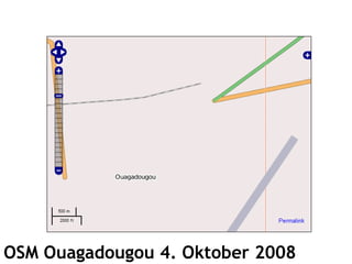OSM Ouagadougou 4. Oktober 2008 