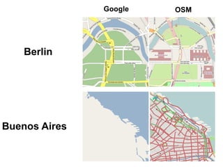 Berlin Buenos Aires Google OSM 