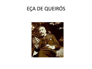 EÇA DE QUEIRÓS