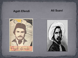 Agah Efendi Ali Suavi
 