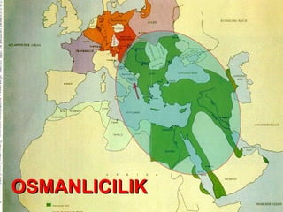 OSMANLICILIK 