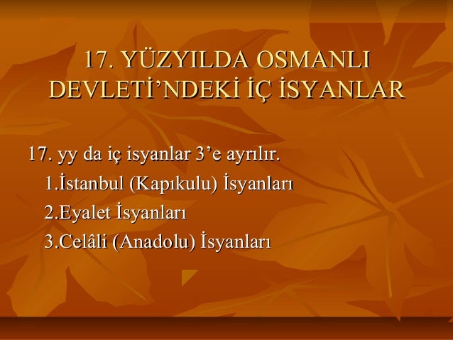 Osmanli Devleti Nde Ic Isyanlarin Genel Nedenleri Tarih Bilimi
