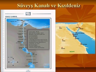 SüveyşKanalıveKızıldenizSüveyşKanalıveKızıldeniz
 