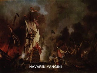 NAVARİN YANGINI
 