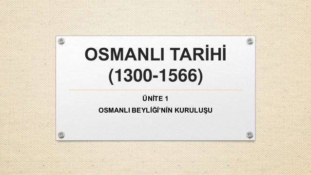 Osmanli Devleti Kurulus Donemi Osmanlipadisahlari Gen Tr