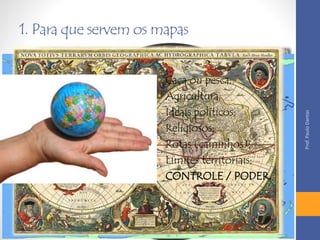 Os mapas e as visões do mundo | PPTX