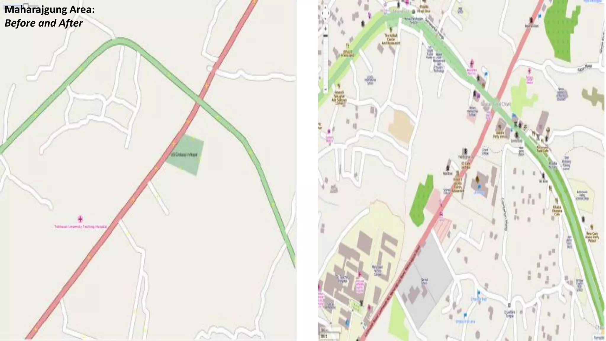 Maharajgung Area:
Before and After
 