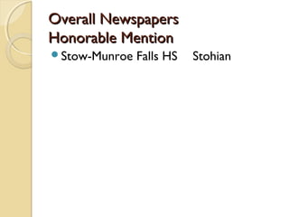 Overall NewspapersOverall Newspapers
Honorable MentionHonorable Mention
Stow-Munroe Falls HS Stohian
 