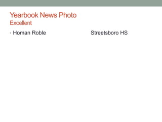 Yearbook News Photo
Excellent
• Homan Roble Streetsboro HS
 