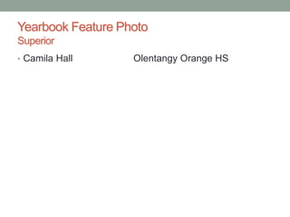 Yearbook Feature Photo
Superior
• Camila Hall Olentangy Orange HS
 