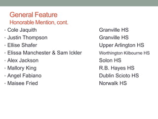 General Feature
Honorable Mention, cont.
• Cole Jaquith Granville HS
• Justin Thompson Granville HS
• Ellise Shafer Upper ...