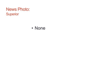 News Photo:
Superior
• None
 