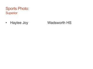 Sports Photo:
Superior
• Haylee Joy Wadsworth HS
 