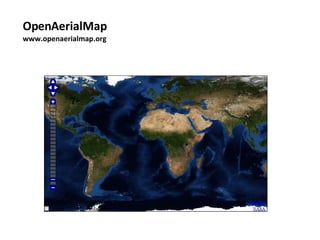 OpenAerialMap www.openaerialmap.org 