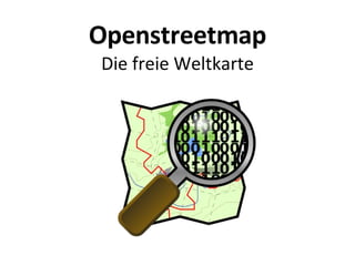 Openstreetmap Die freie Weltkarte 