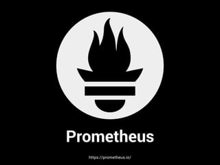 Prometheus
https://prometheus.io/
 