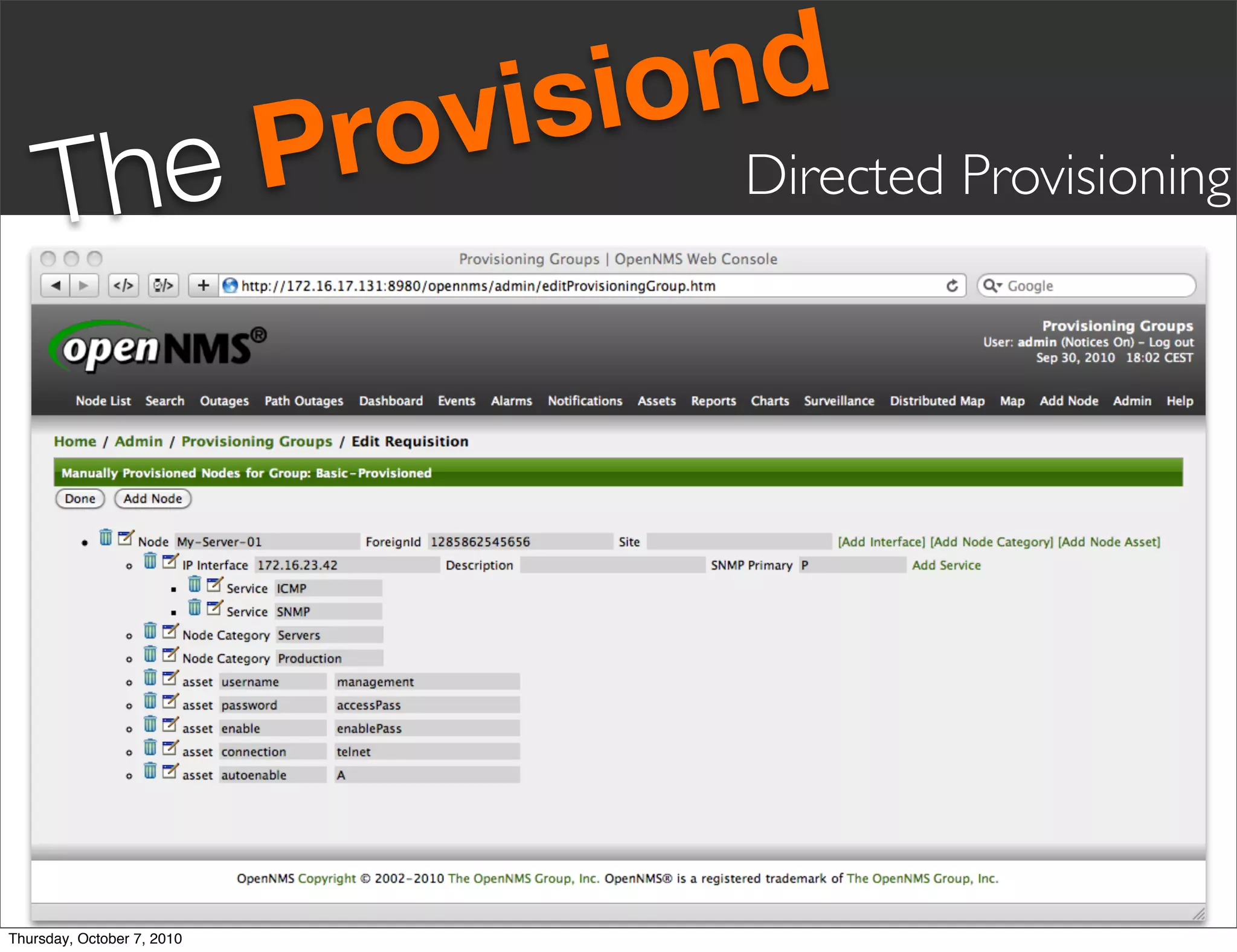 vis iond
     Th eP                  ro       Directed Provisioning




Thursday, October 7, 2010
 